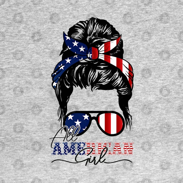 All American Girl 4th Of July Shirt Women Messy Bun USA Flag by Medaze